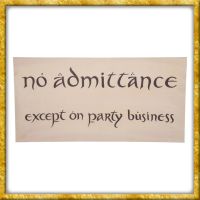 Der Hobbit - Replik Schild No Admittance