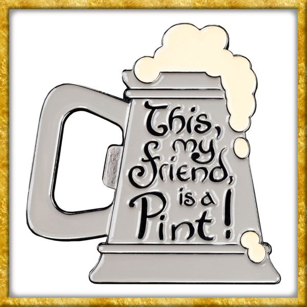 Herr der Ringe - Magnet This, my friend, is a Pint